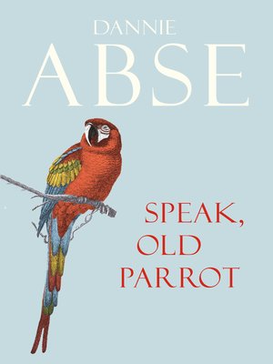 cover image of Speak, Old Parrot